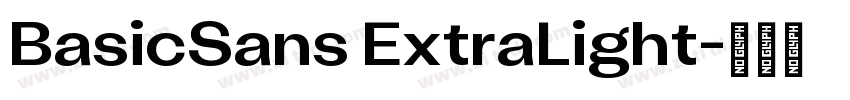 BasicSans ExtraLight字体转换